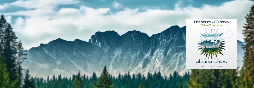 DreamLife & Milosh K - Tatra Mountains