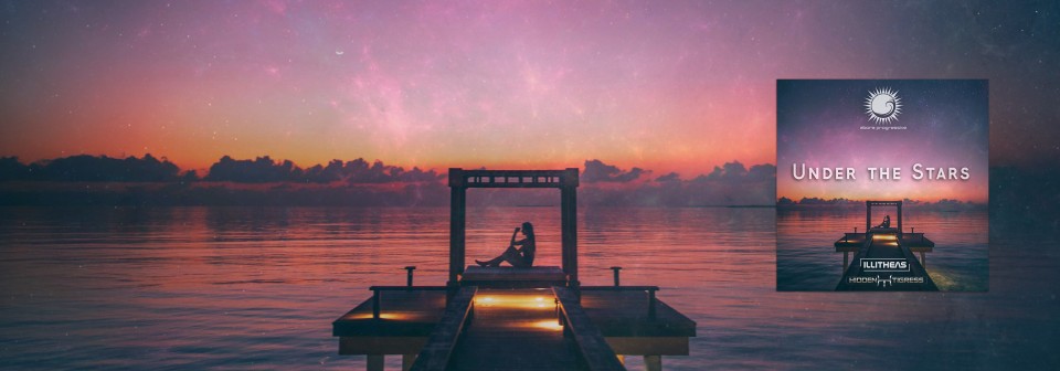 illitheas & Hidden Tigress - Under the Stars