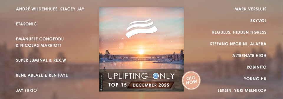 Uplifting Only Top 15: December 2025
